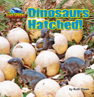 Dinosaurs Hatched!