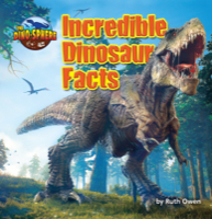Incredible Dinosaur Facts