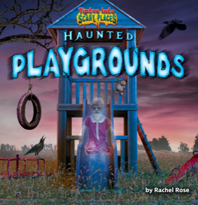 Haunted Playgrounds