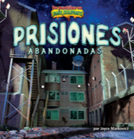 Prisiones abandonadas/Deserted Prisons