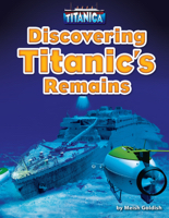 Discovering Titanic’s Remains