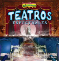 Teatros espectrales/Ghostly Theaters