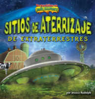 Sitios de aterrizaje de extraterrestres/Alien Landing Sites