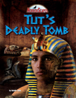 Tut’s Deadly Tomb