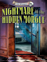 Nightmare in the Hidden Morgue