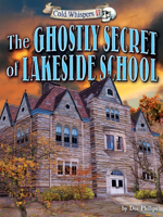The Ghostly Secret of Lakeside School