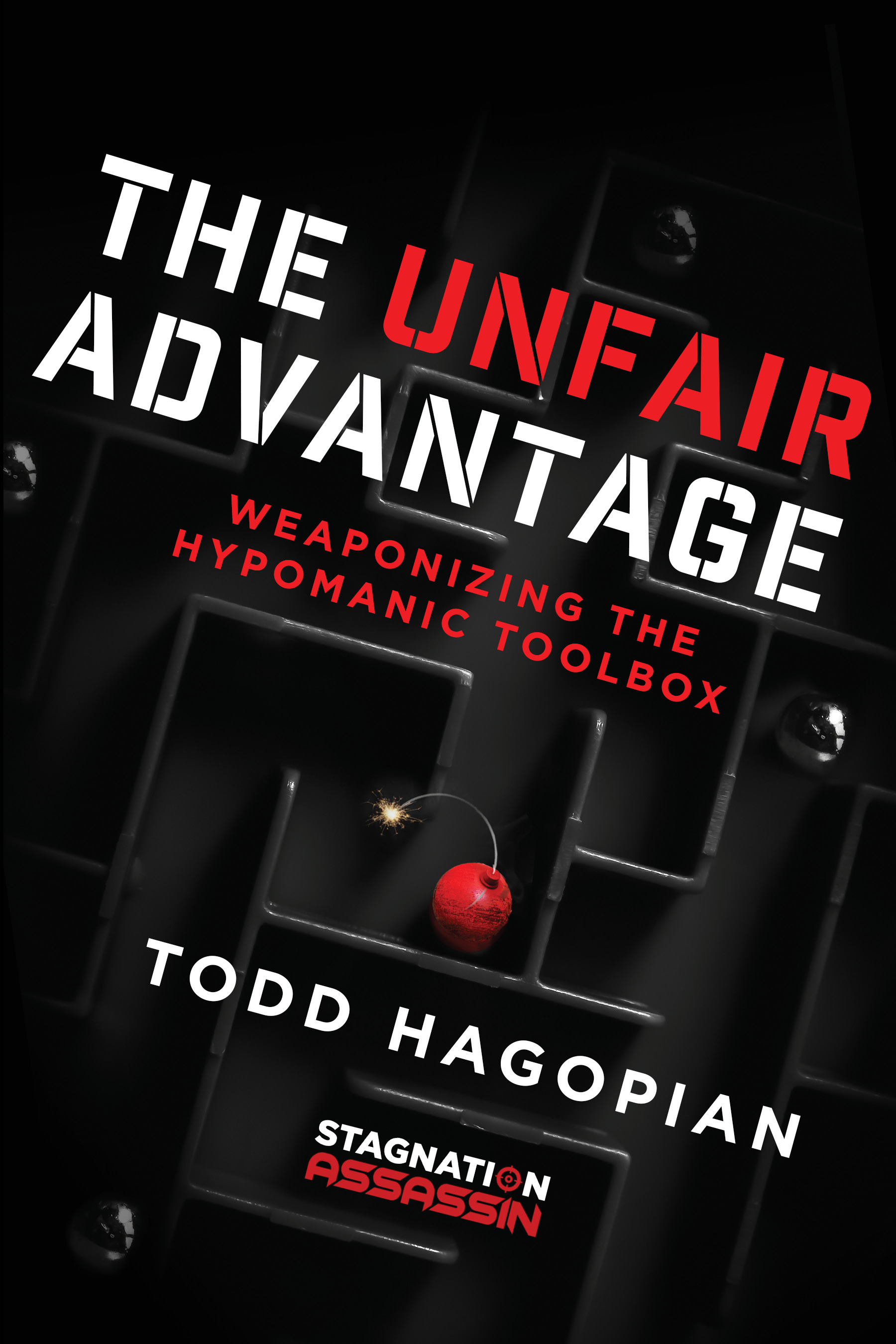 The Unfair Advantage