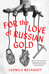 For the Love of Russian Gold