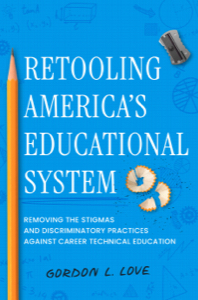Retooling America's Educational System