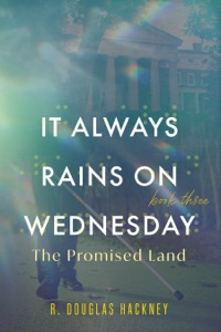 It Always Rains on Wednesday, Book Three