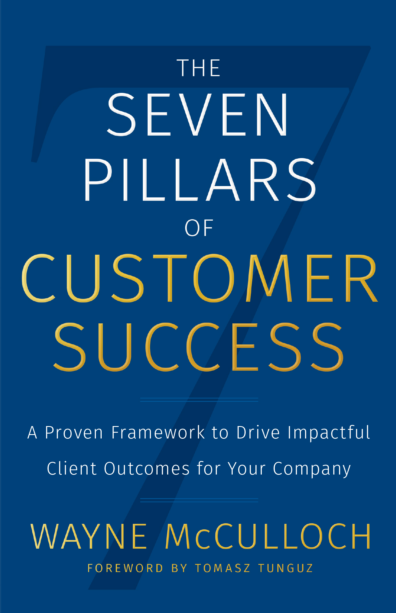 The Seven Pillars of Customer Success
