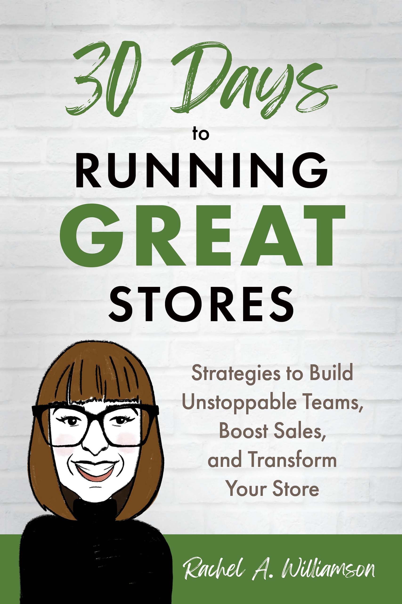30 Days to Running Great Stores
