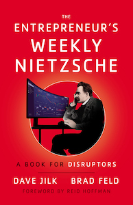 The Entrepreneur’s Weekly Nietzsche
