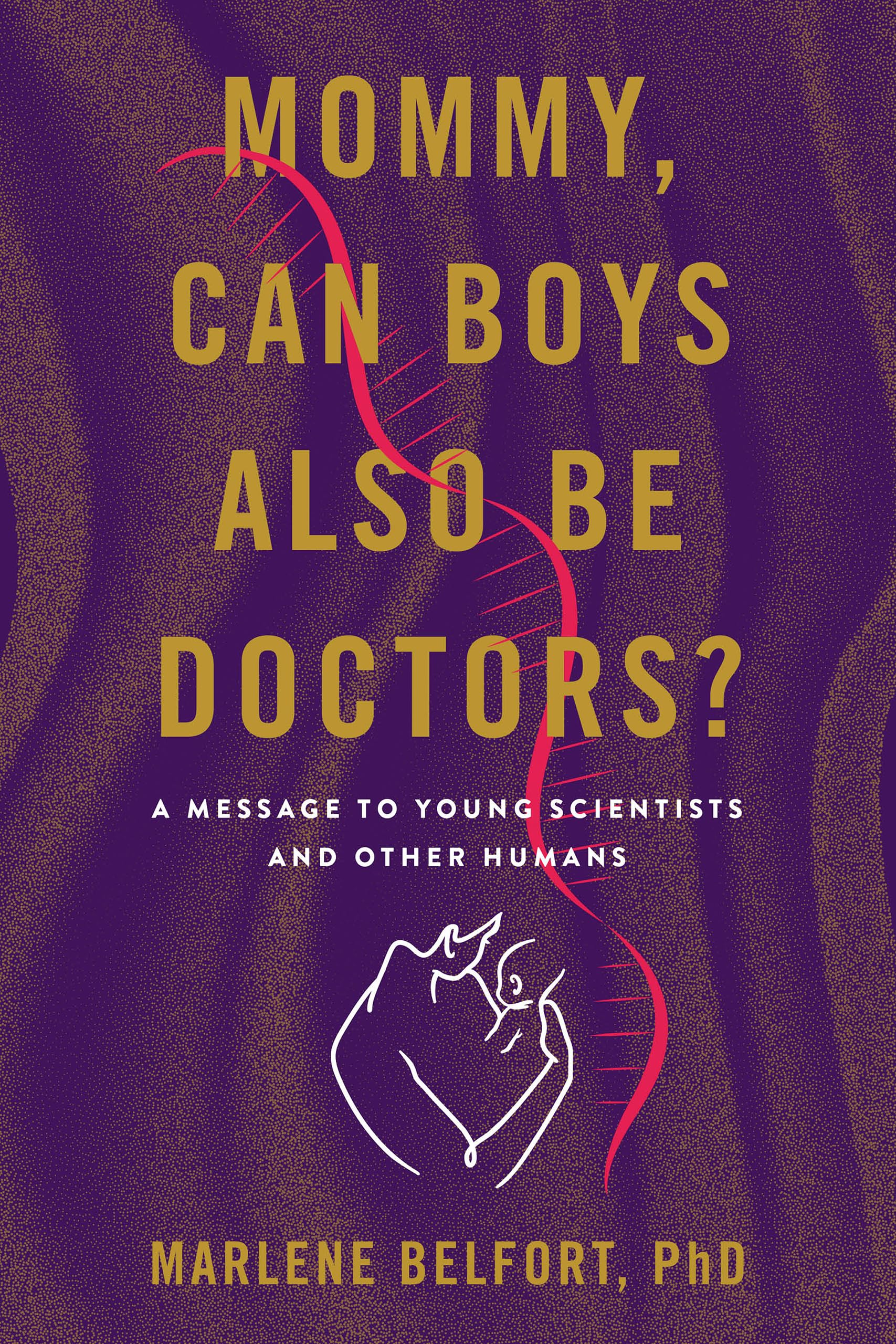 Mommy, Can Boys Also Be Doctors?