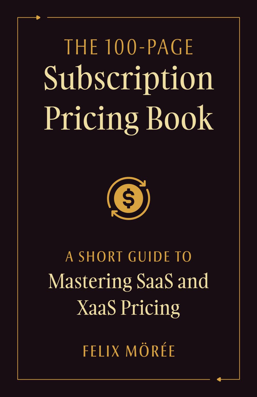 The 100-Page Subscription Pricing Book