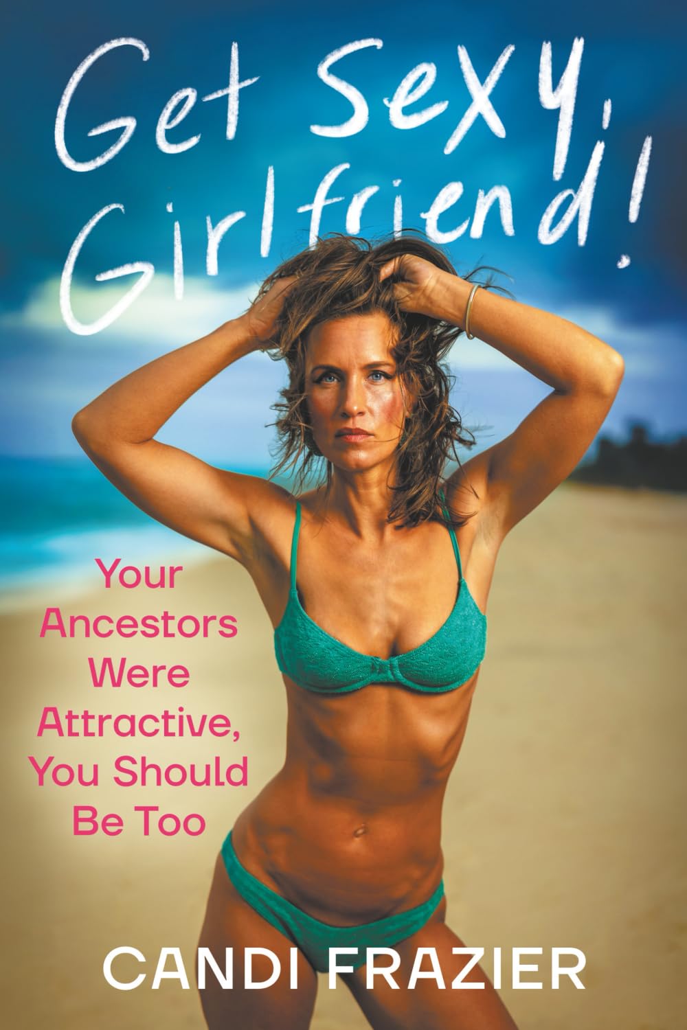 Get Sexy, Girlfriend!