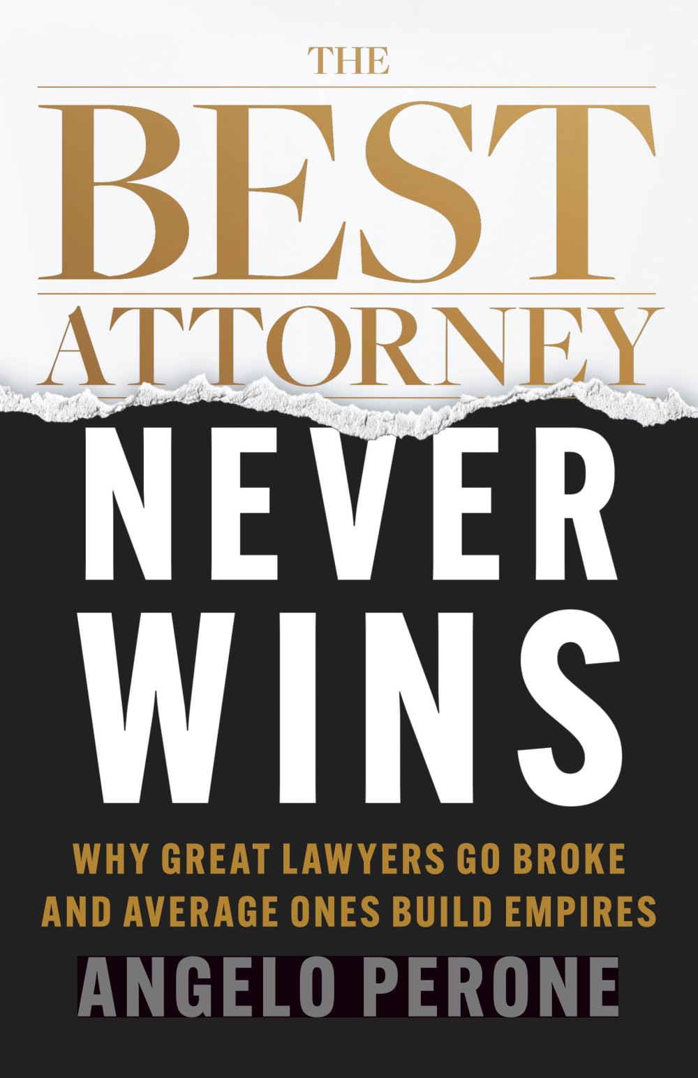 The Best Attorney Never Wins