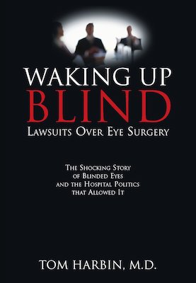 Waking Up Blind: Lawsuits over Eye Surgery