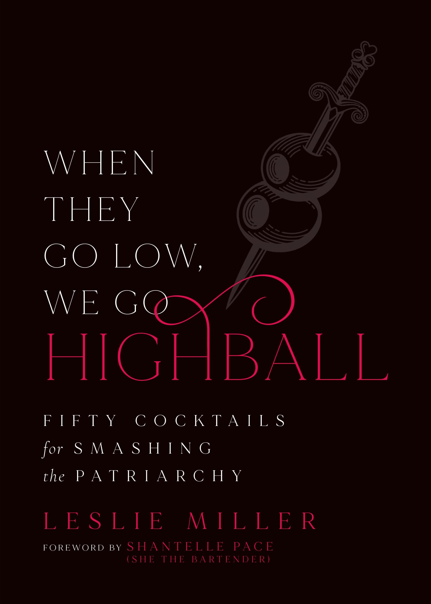 When They Go Low, We Go Highball