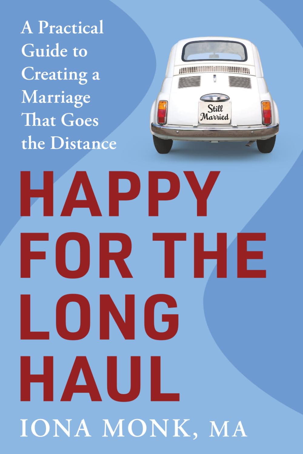 Happy for the Long Haul