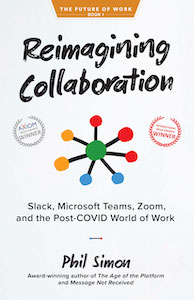 Reimagining Collaboration: Slack, Microsoft Teams, Zoom, and the Post-COVID World of Work 