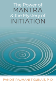 The Power of Mantra & the Mystery of Initiation