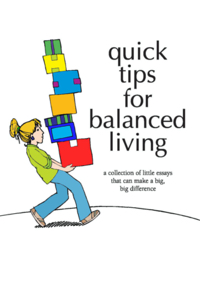 Quick Tips for Balanced Living