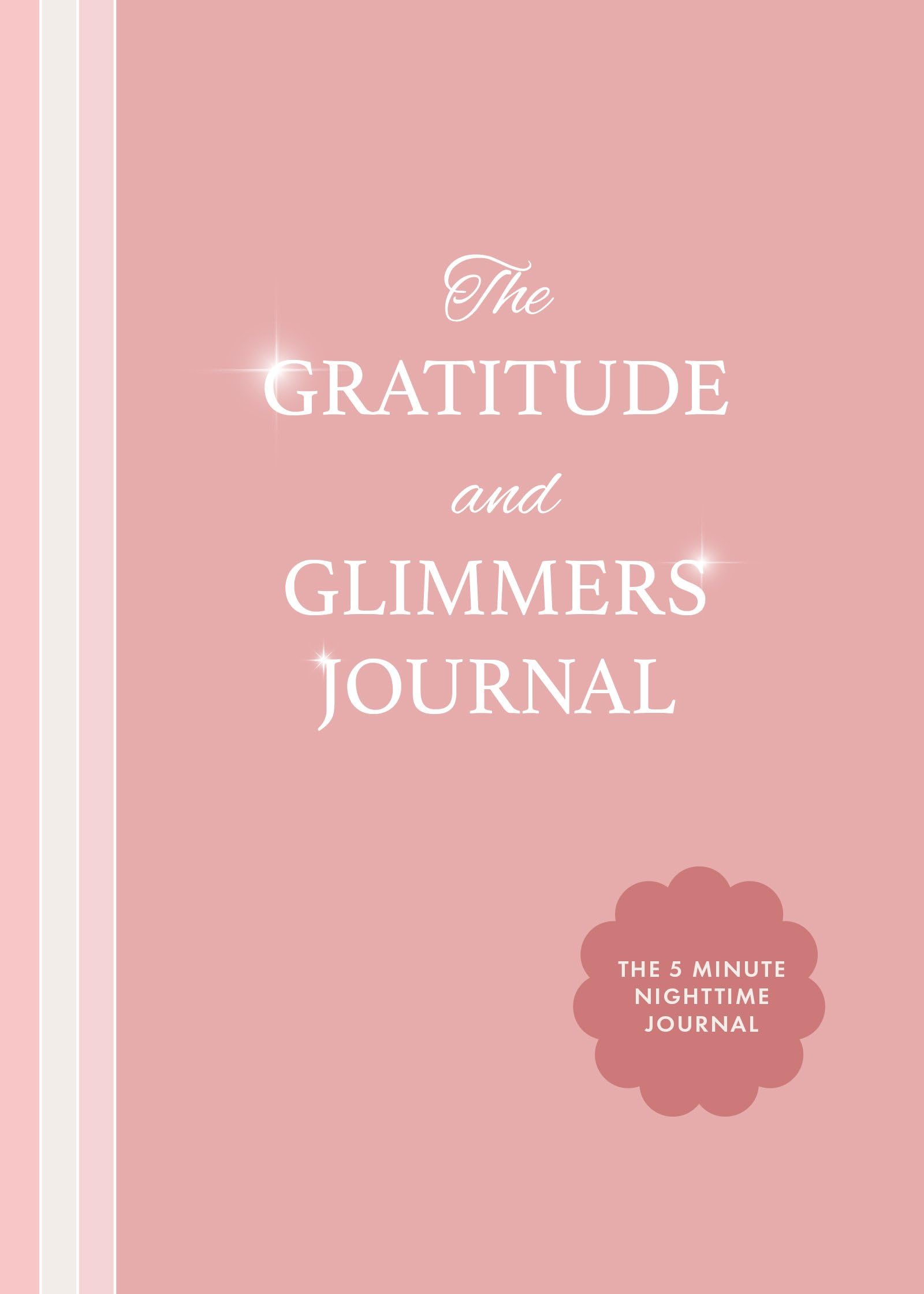 The Gratitude and Glimmers Journal