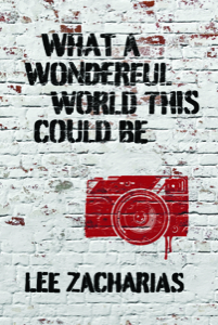 What A Wonderful World This Could Be