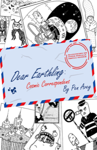 Dear Earthling Cosmic Correspondent