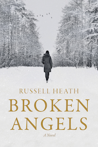 Broken Angels: A Novel