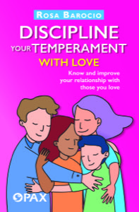 Discipline your Temperament with Love