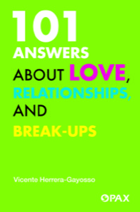 101 Answers about Love, Relationships, and Break-ups