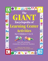 The GIANT Encyclopedia of Learning Center Activities