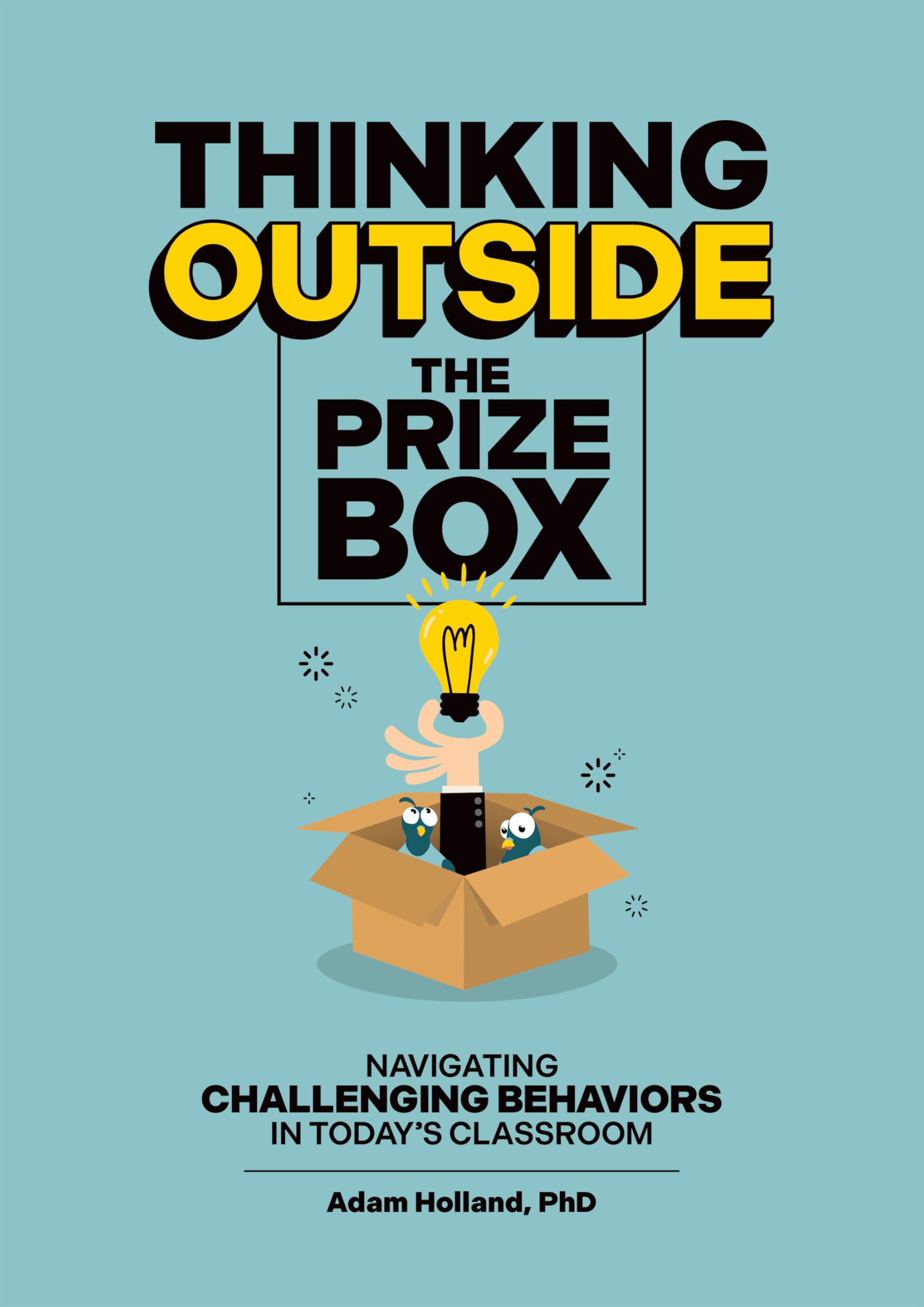 Thinking Outside the Prize Box