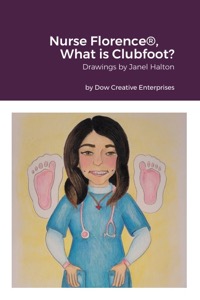 Nurse Florence®, What is Clubfoot?