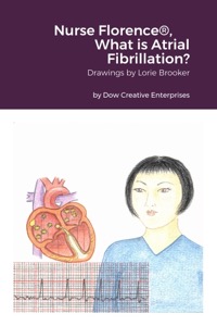 Nurse Florence®, What is Atrial Fibrillation?