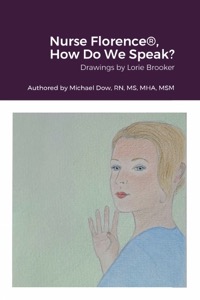 Nurse Florence®, How Do We Speak?