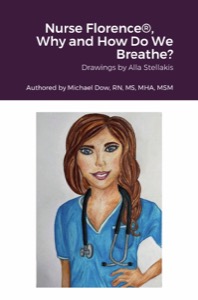 Nurse Florence®, Why and How Do We Breathe?