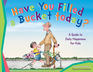 Have You Filled a Bucket Today?