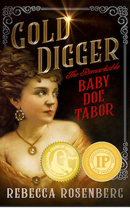 GOLD DIGGER, The Remarkable Baby Doe Tabor