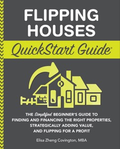 Flipping Houses Quickstart Guide