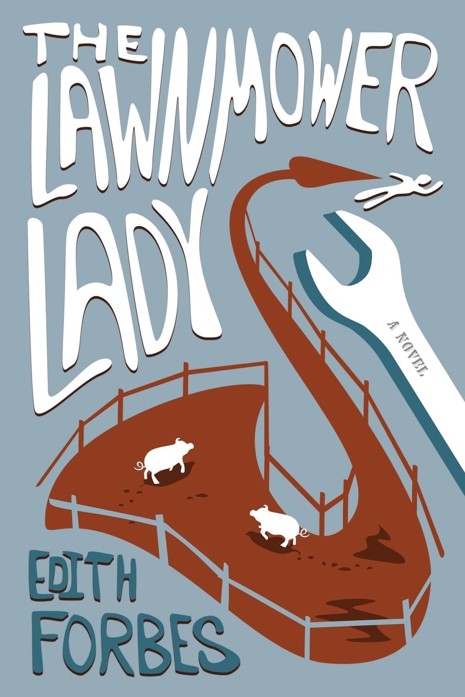 The Lawnmower Lady: A Novel