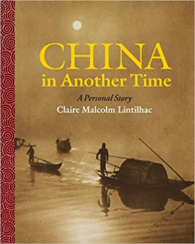 China in Another Time: A Personal Story
