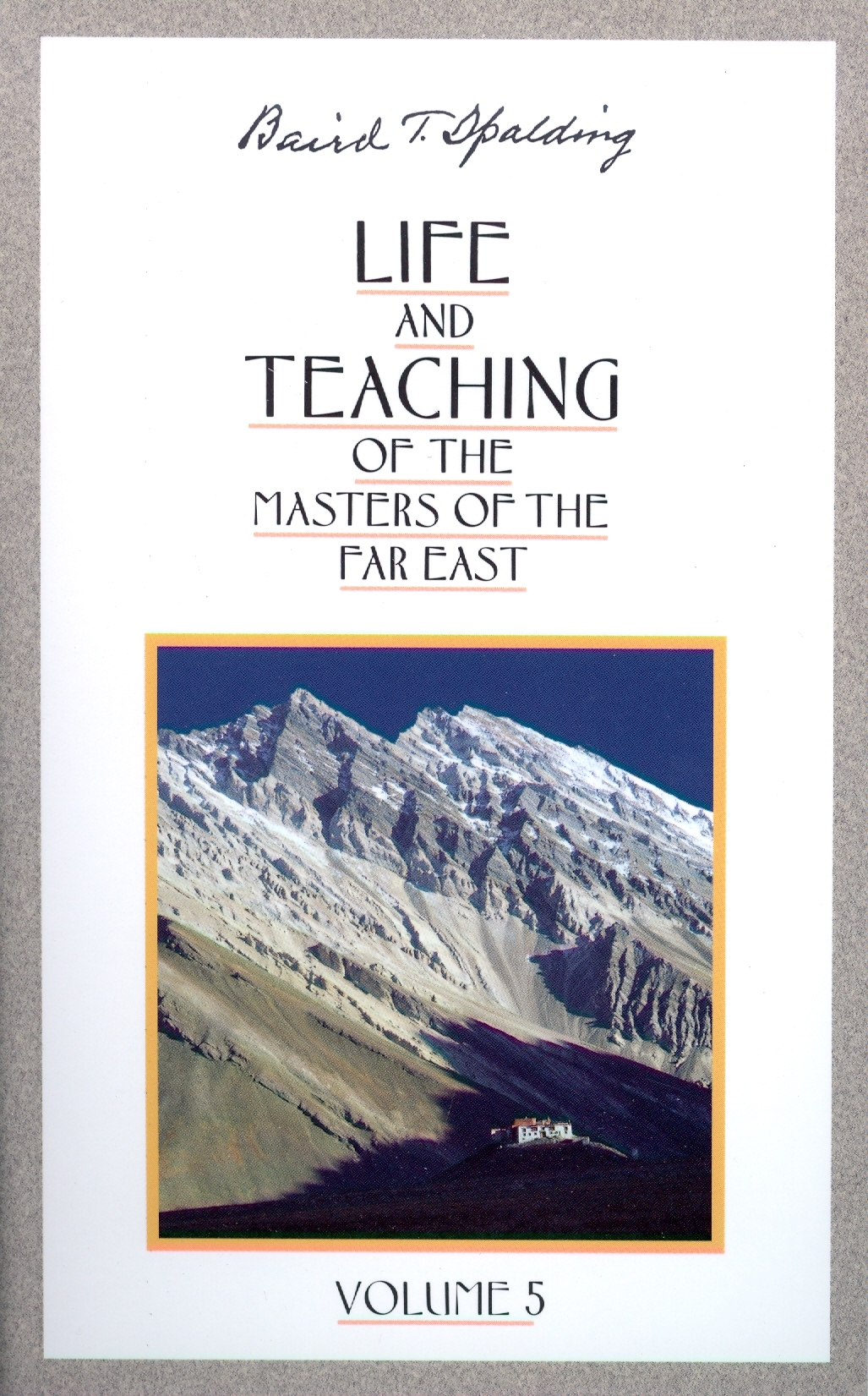 LIFE & TEACHING OF THE MASTERS OF THE FAR EAST, VOL. 5