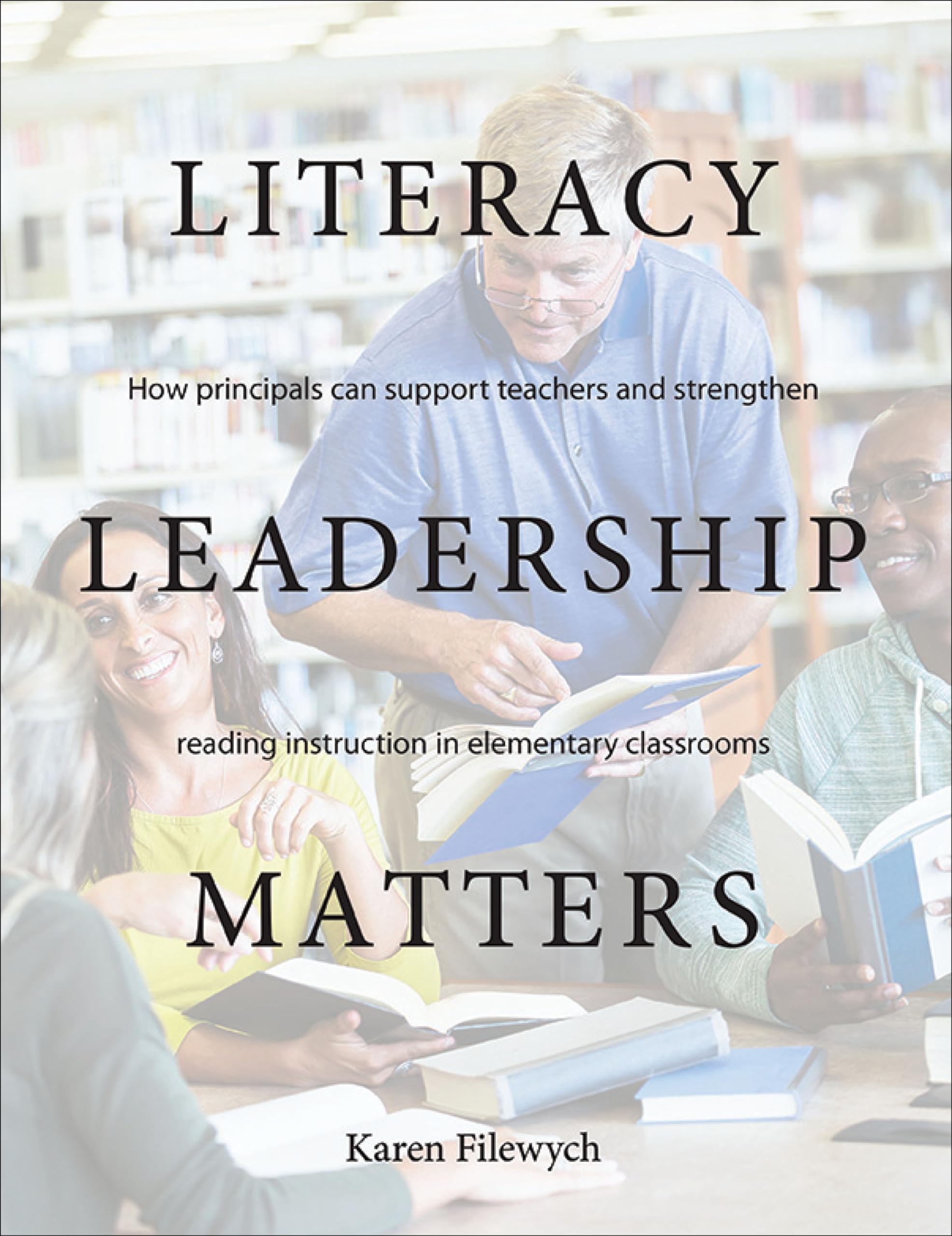 Literacy Leadership Matters