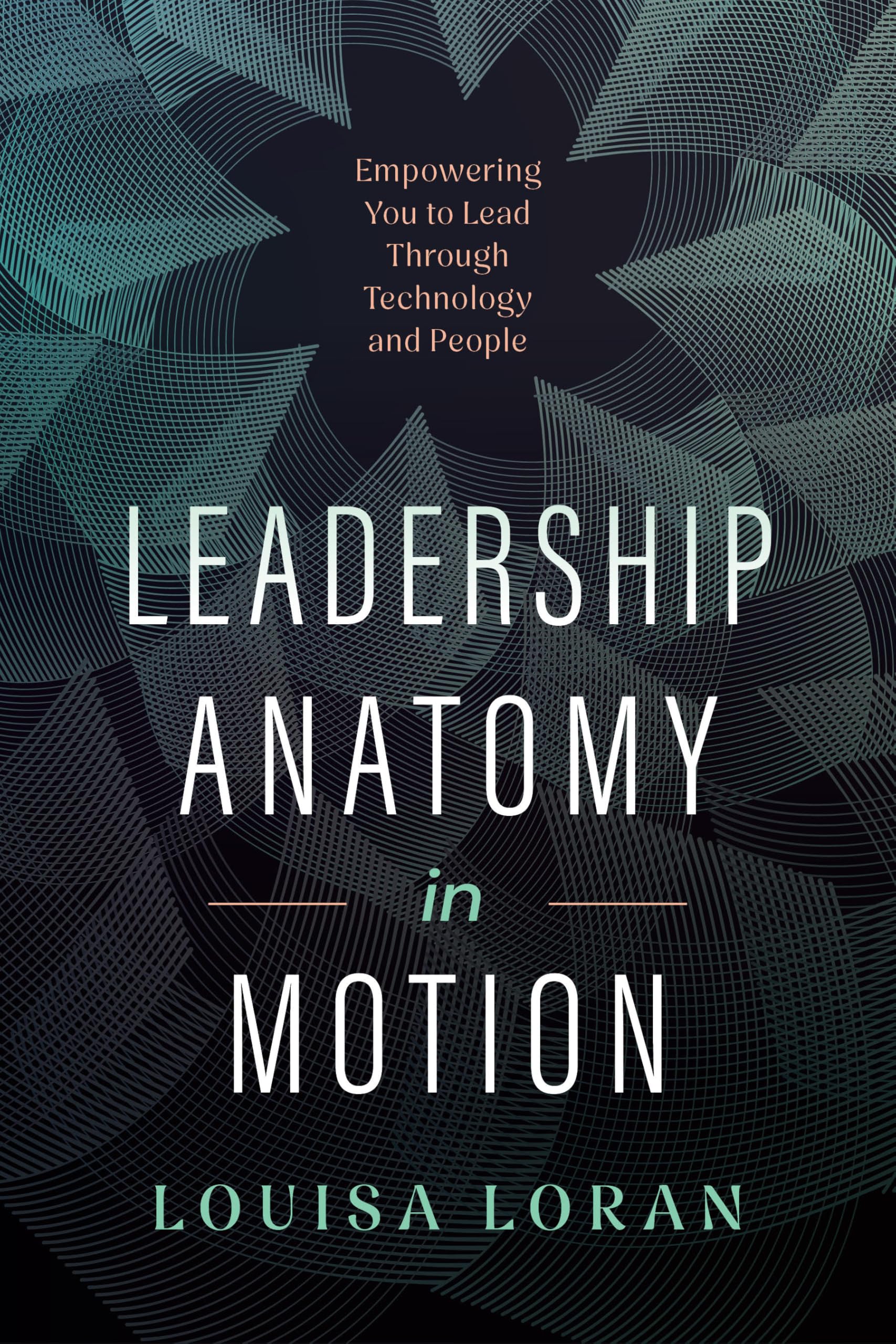 Leadership Anatomy in Motion
