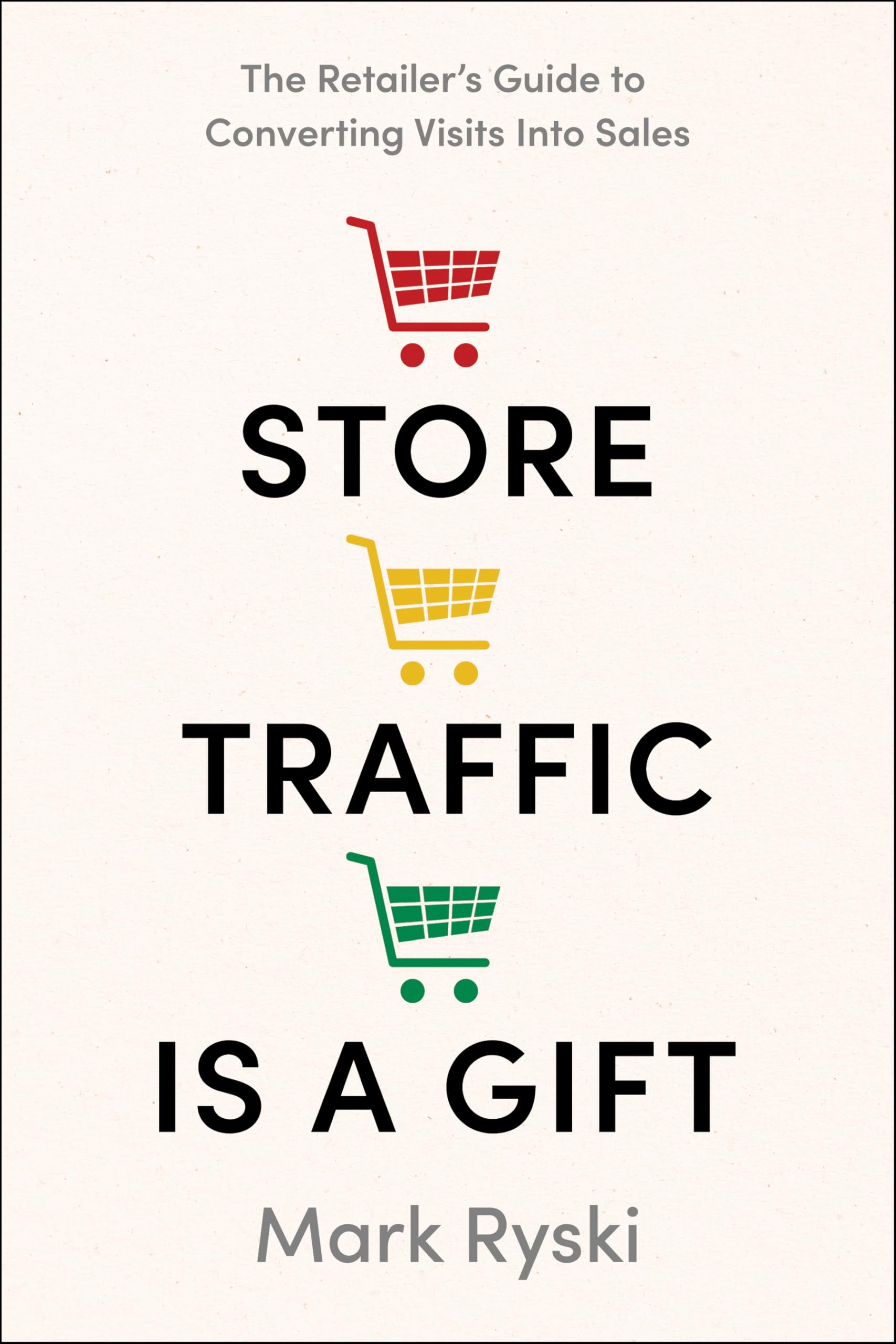 Store Traffic Is a Gift