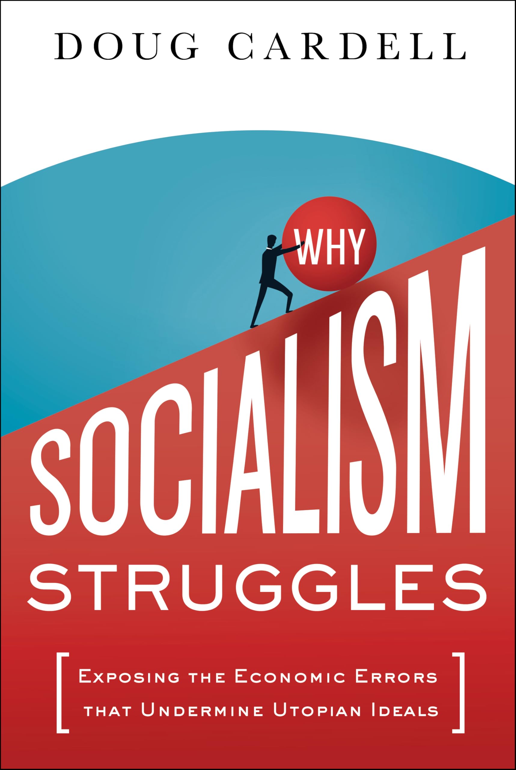 Why Socialism Struggles