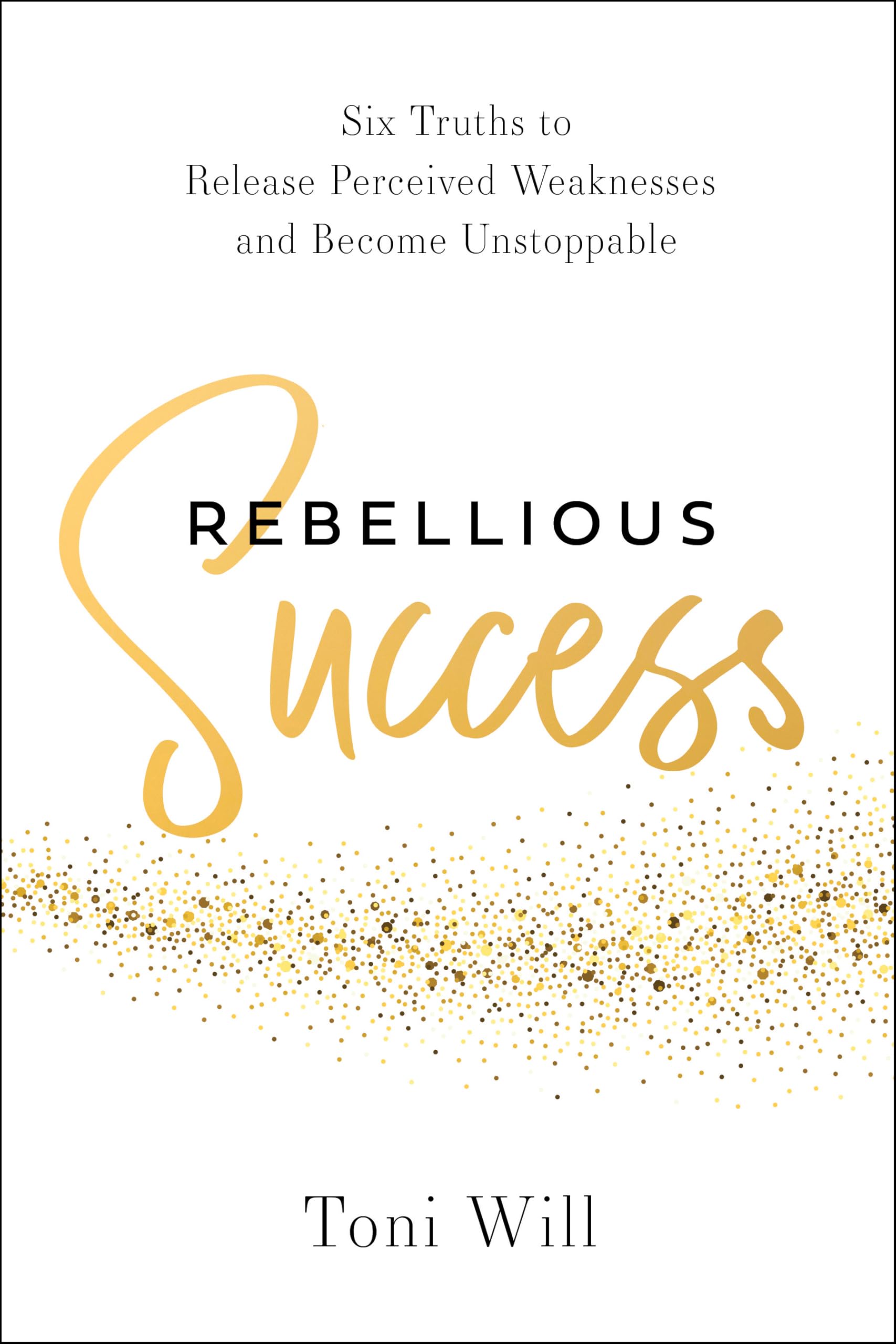 Rebellious Success